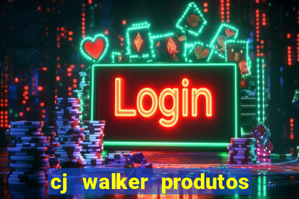 cj walker produtos onde comprar